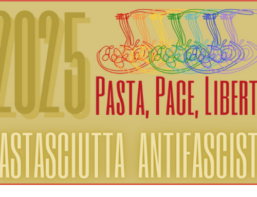 PASTA, PACE, LIBERTA’: LA PASTASCIUTTA ANTIFASCISTA 2025 A MODENA E IN PROVINCIA. “PREPARIAMO LA PACE!”