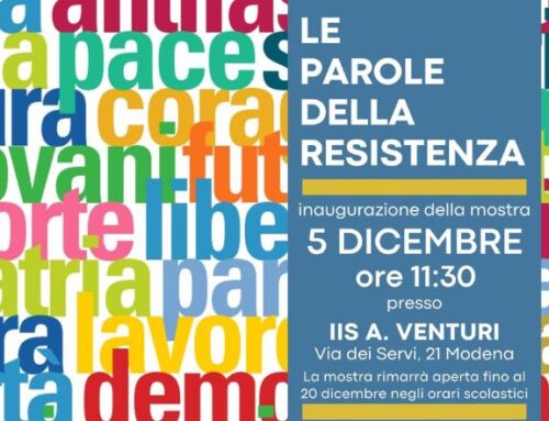 LE PAROLE DELLA RESISTENZA CAMMINANO ANCORA: INAUGURAZIONE PRESSO IIS VENTURI DI MODENA